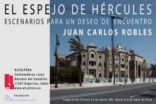 "El Espejo de Hércules", el último proyecto de Juan Carlos Robles a partir del 23 de marzo en AlCultura
